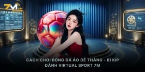 Cách Chơi Bóng Đá Ảo Dễ Thắng