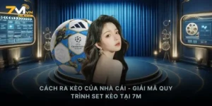 Cách Ra Kèo Của Nhà Cái