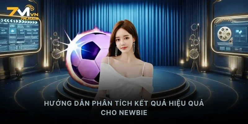 Hướng dẫn phân tích kết quả hiệu quả cho newbie
