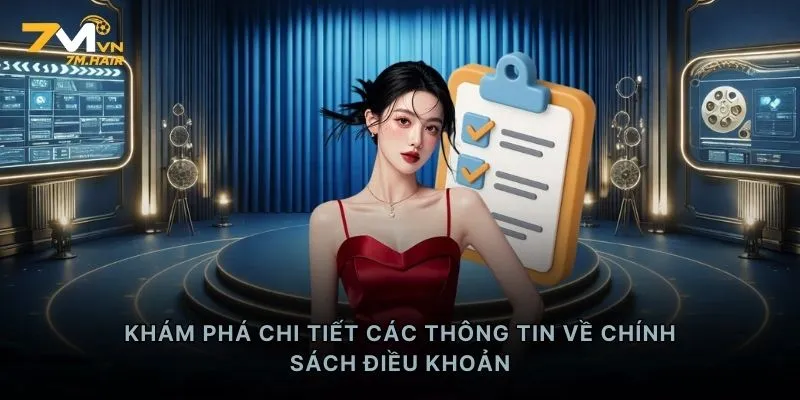 Khám phá chi tiết các thông tin về chính sách điều khoản