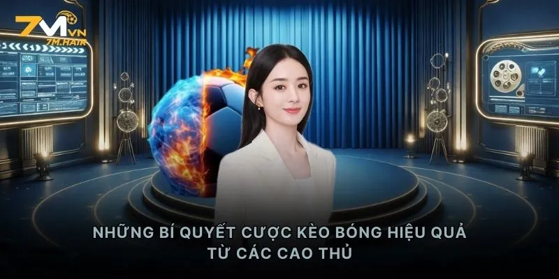 Những bí quyết cược kèo bóng hiệu quả từ các cao thủ